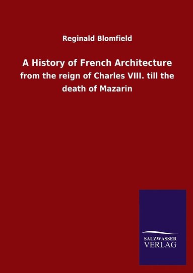 bokomslag A History of French Architecture