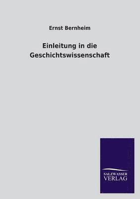 Einleitung in die Geschichtswissenschaft 1