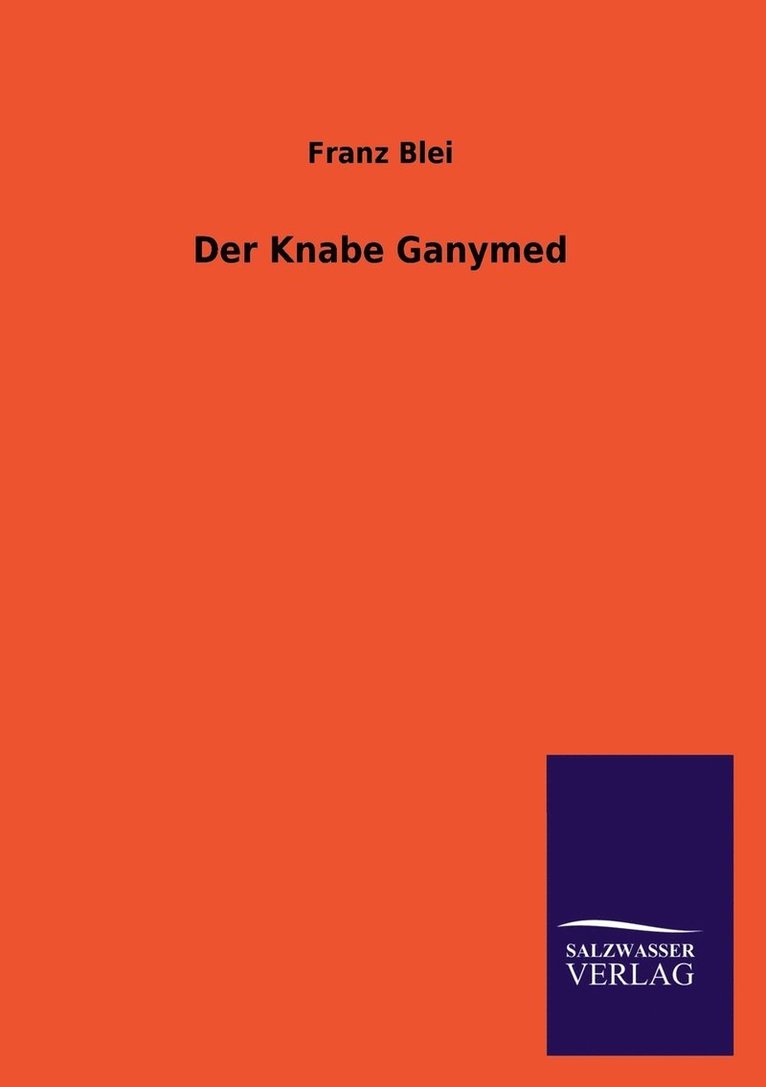 Der Knabe Ganymed 1