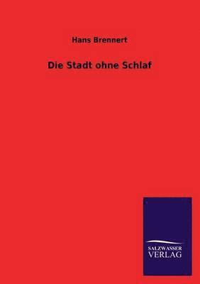 bokomslag Stadt Ohne Schlaf