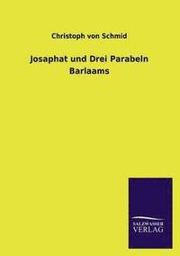 bokomslag Josaphat Und Drei Parabeln Barlaams