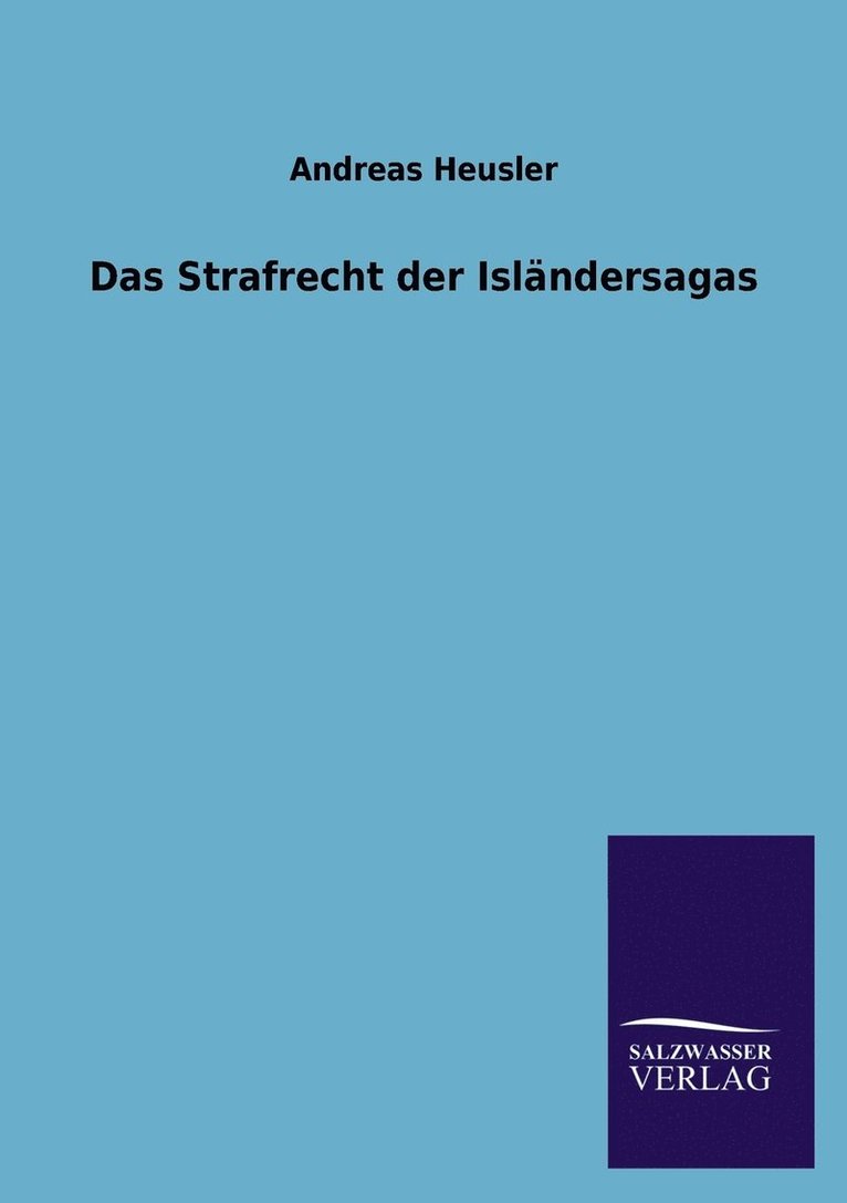 Das Strafrecht Der Islandersagas 1