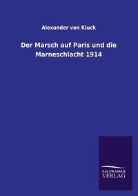 bokomslag Der Marsch auf Paris und die Marneschlacht 1914