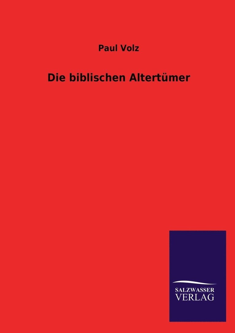 Die biblischen Altertmer 1