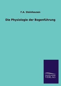 bokomslag Die Physiologie der Bogenfhrung