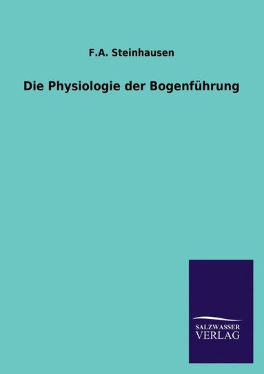 bokomslag Physiologie der Bogenführung