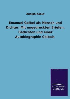 Emanuel Geibel ALS Mensch Und Dichter