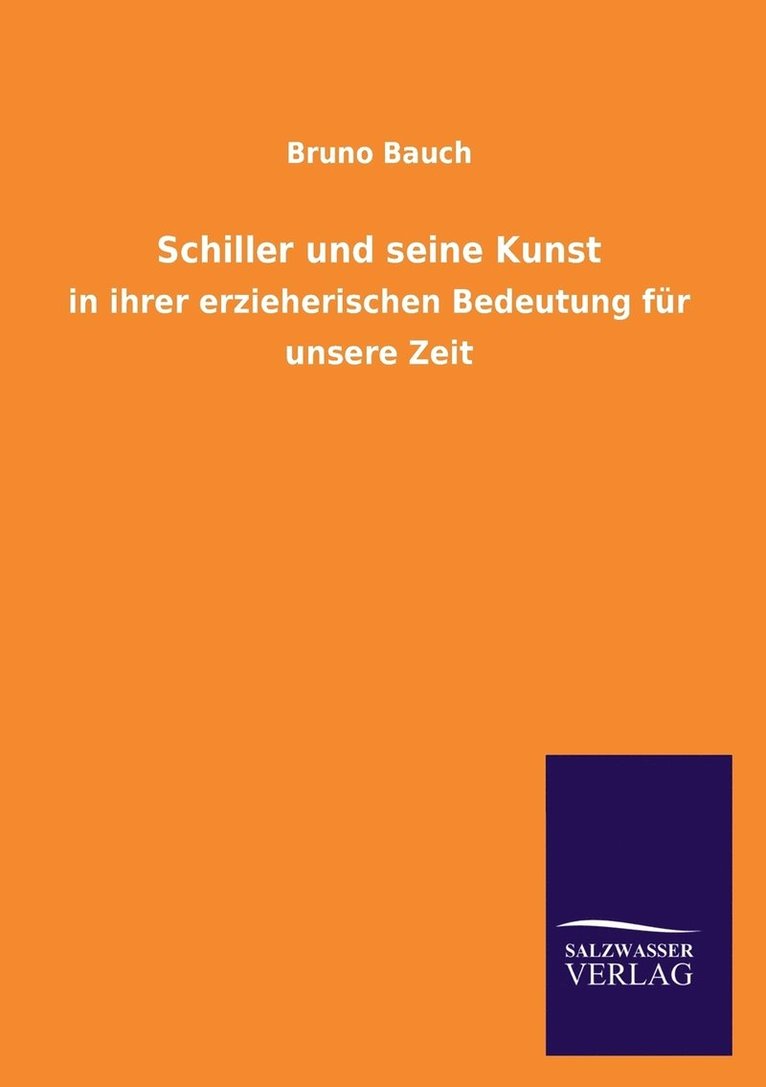 Schiller und seine Kunst 1