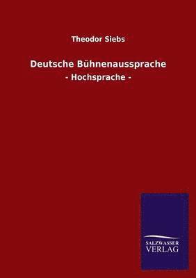 Theodor Siebs - Deutsche Bühnenaussprache, Häftad