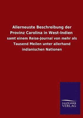 Allerneuste Beschreibung der Provinz Carolina in West-Indien 1