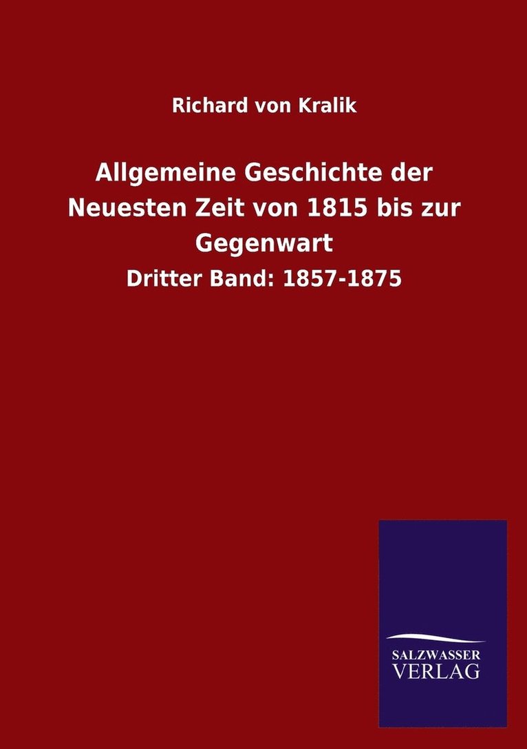 Allgemeine Geschichte der Neuesten Zeit von 1815 bis zur Gegenwart 1