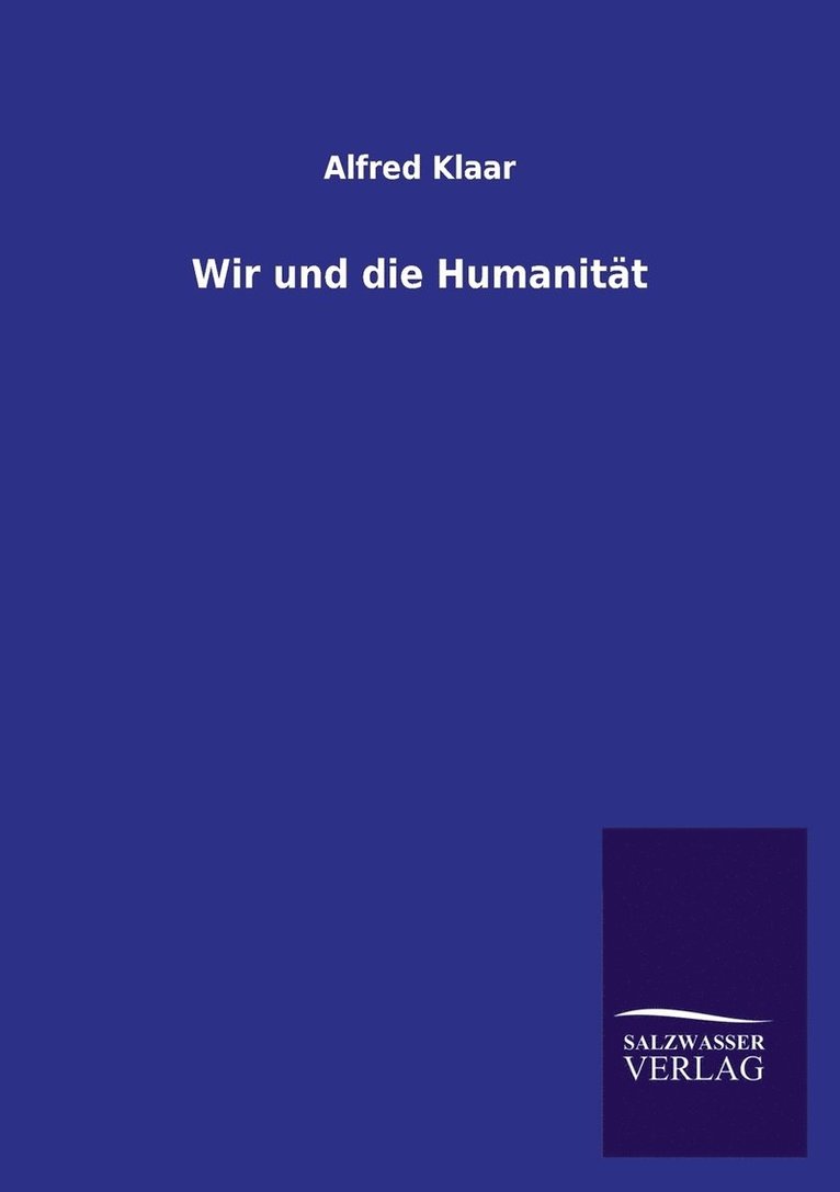 Wir und die Humanität
