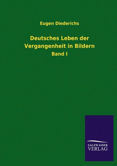 bokomslag Deutsches Leben der Vergangenheit in Bildern