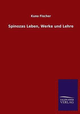 Spinozas Leben, Werke und Lehre 1