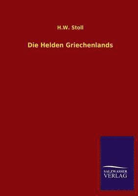 Die Helden Griechenlands 1