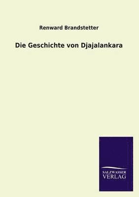 bokomslag Die Geschichte von Djajalankara