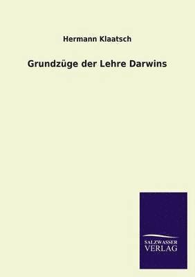 bokomslag Grundzge der Lehre Darwins