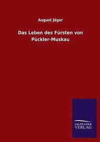 bokomslag Das Leben Des Fursten Von Puckler-Muskau