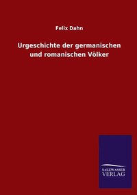 bokomslag Urgeschichte der germanischen und romanischen Vlker