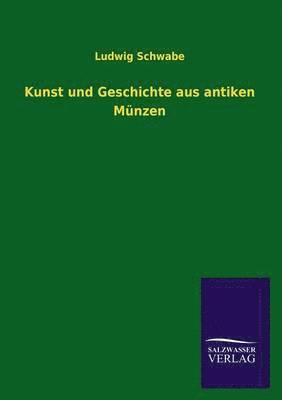 bokomslag Kunst und Geschichte aus antiken Munzen