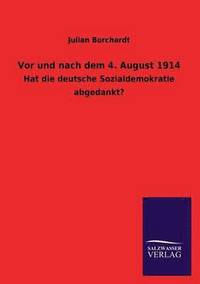bokomslag Vor und nach dem 4. August 1914