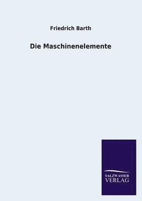 Die Maschinenelemente 1