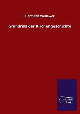 bokomslag Grundriss der Kirchengeschichte