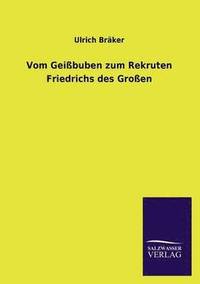 bokomslag Vom Geibuben zum Rekruten Friedrichs des Groen
