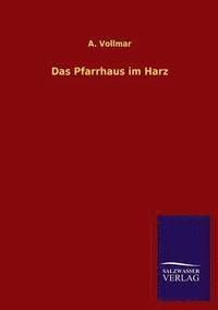 bokomslag Das Pfarrhaus Im Harz