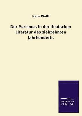 Hans Wolff - Purismus in der deutschen Literatur des siebzehnten Jahrhunderts, Häftad