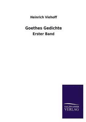 Goethes Gedichte 1