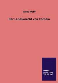 bokomslag Der Landsknecht Von Cochem