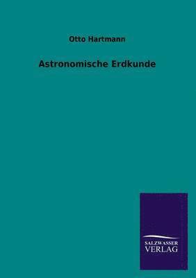 bokomslag Astronomische Erdkunde