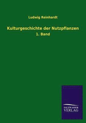 Kulturgeschichte der Nutzpflanzen 1