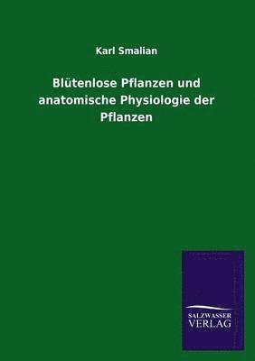 bokomslag Blutenlose Pflanzen und anatomische Physiologie der Pflanzen