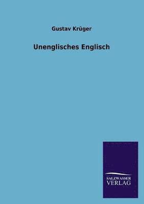 Gustav Krüger - Unenglisches Englisch, Häftad