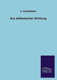 bokomslag Aus altdeutscher Dichtung