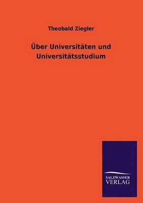 bokomslag ber Universitten und Universittsstudium