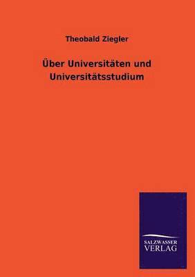 bokomslag Über Universitäten und Universitätsstudium