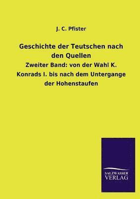 bokomslag Geschichte der Teutschen nach den Quellen