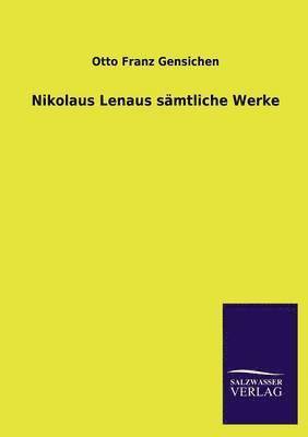 bokomslag Nikolaus Lenaus smtliche Werke