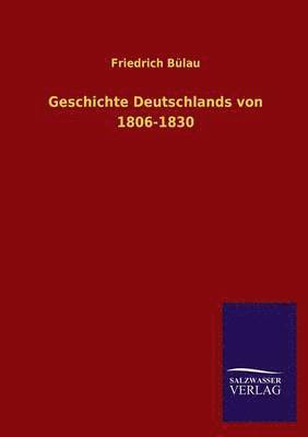 Geschichte Deutschlands von 1806-1830