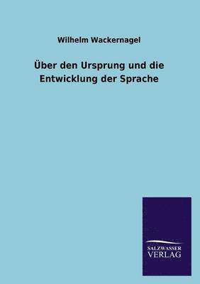 ber den Ursprung und die Entwicklung der Sprache 1