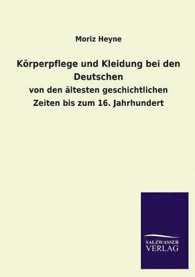 bokomslag Körperpflege und Kleidung bei den Deutschen