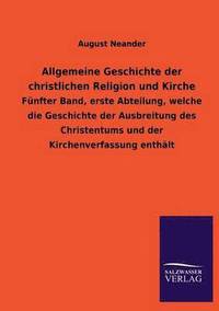 bokomslag Allgemeine Geschichte Der Christlichen Religion Und Kirche