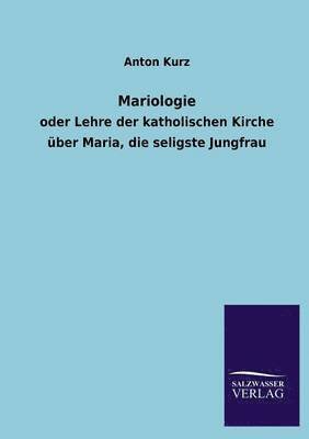 Anton Kurz - Mariologie, Häftad