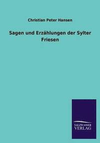 bokomslag Sagen Und Erzahlungen Der Sylter Friesen