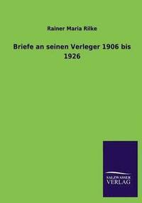 bokomslag Briefe an Seinen Verleger 1906 Bis 1926