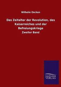 bokomslag Das Zeitalter Der Revolution, Des Kaiserreiches Und Der Befreiungskriege