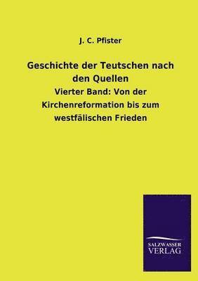 bokomslag Geschichte Der Teutschen Nach Den Quellen